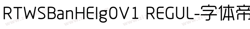 RTWSBanHEIg0V1 REGUL字体转换